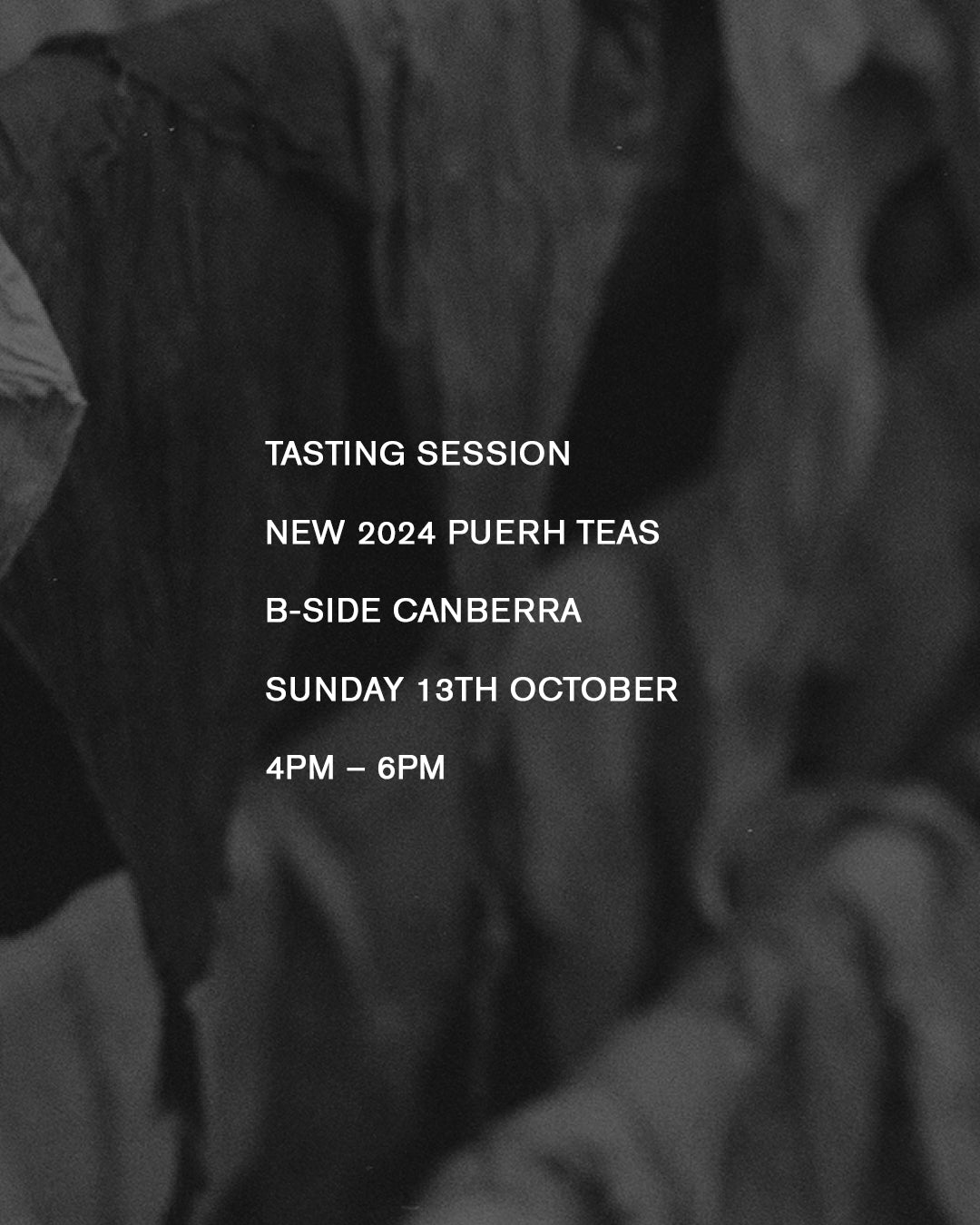 Tea Tasting Session — B-Side Canberra Sunday 13th October